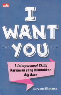 Image of I want you : 8 interpersonal skills karyawan yang dibutuhkan big bos