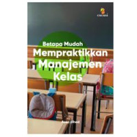 Image of Betapa Mudah Mempraktikkan Manajemen Kelas