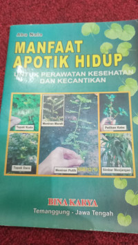 Image of MANFAAT APOTIK HIDUP UNTUK PERAWATAN KESEHATAN DAN KECANTIKAN