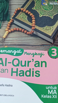 Image of Semangat Mengkaji Al-Qur`an dan Hadis 3 Untuk MA Kelas XII Kurikulum Merdeka