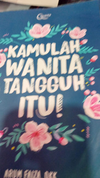 Image of KAMULAH WANITA TANGGUH ITU