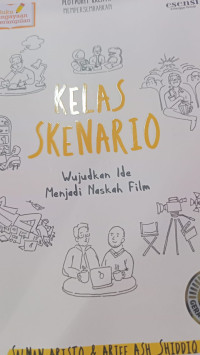 Image of KELAS SKENARIO Wujudkan ide menjadi naskah film