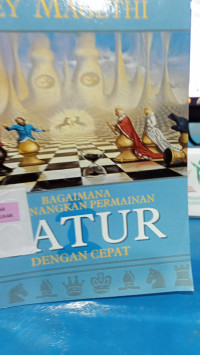 Image of BAGAIMANA MEMENANGKAN PERMAINAN CATUR DENGAN CEPAT