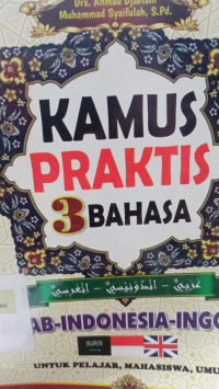 Image of KAMUS PRAKTI 3 BAHASA  ARAB - INDONESIA - INGGRIS