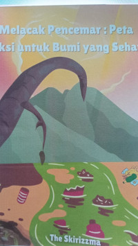 Image of Melacak Pencemar : Peta Aksi Untuk Bumi Yang Sehat