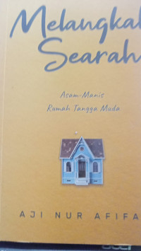 Image of Melangkah Searah .;asam-manis rumah tangga muda