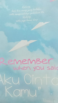 Image of Remember When you said 
