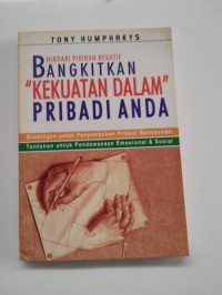 Image of Hindari Pikiran Negatif Bangkitkan Kekuatan Dalam Pribadi Anda