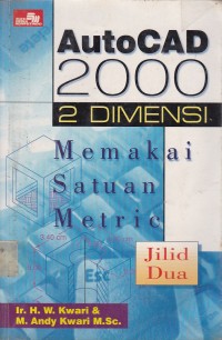 Image of AutoCAD 2000 2 Dimensi: Memakai Satuan Metric Jilid.2