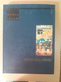 Image of Ensiklopedi Tematis Dunia Islam 1  AKAR DAN AWAL