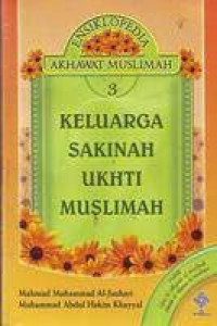 Image of Ensiklopedia Akhawat Muslim 3 : Keluarga Sakinah Ukhti Muslimah