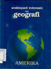 Image of Ensiklopedia Indonesia Seri Geografi Amerika