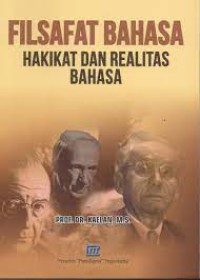 Image of Filsafat bahasa : Hakikat dan realitas bahasa