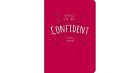 Image of How To Be Confident