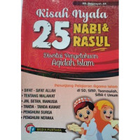 Image of Kisah Nyata 25 Nabi & Rasul :disertai pengetahuan aqidah Islam