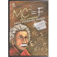 Image of MC2 =F Misi (rahasia) Calon Fisikawan Muslim