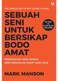 Image of Sebuah seni untuk bersikap bodo amat