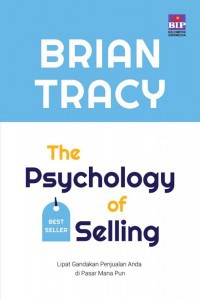 Image of The Psychology of Selling; lipat gandakan penjualan anda di pasar manapun