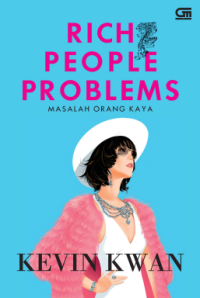 Image of Rich People Problems:Masalah Orang Kaya